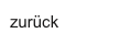zurück